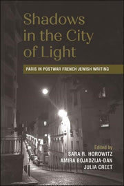 Shadows In The City Of Light : Paris In