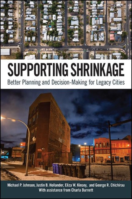 Supporting Shrinkage : Better Planning A