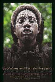 Boy-wives And Female Husbands : Studies