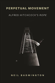 Perpetual Movement : Alfred Hitchcock's