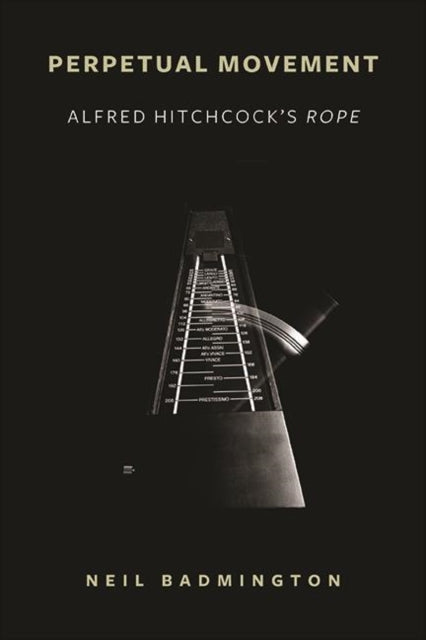 Perpetual Movement : Alfred Hitchcock's