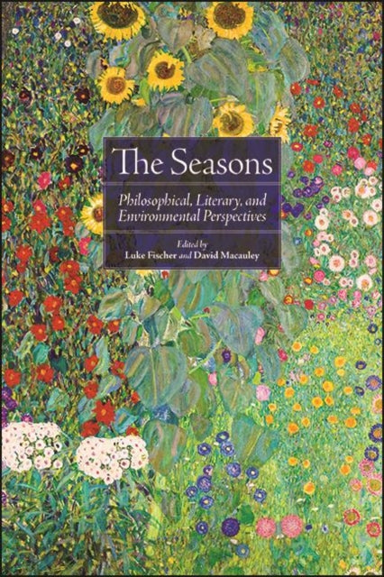 The Seasons : Philosophical, Literary, A