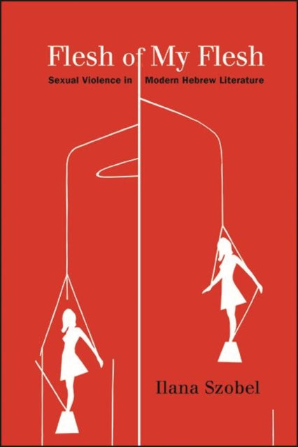 Flesh Of My Flesh : Sexual Violence In M