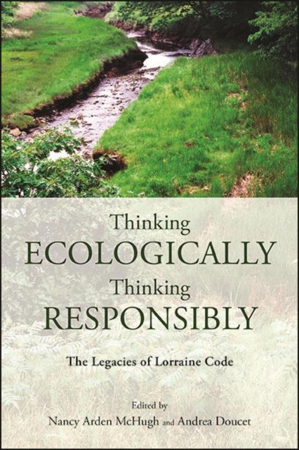 Thinking Ecologically, Thinking Responsi