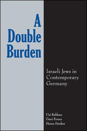 A Double Burden : Israeli Jews In Contem