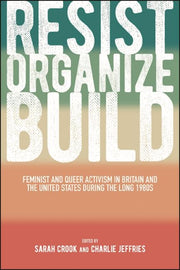 Resist, Organize, Build : Feminist And Q