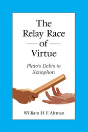 The Relay Race Of Virtue : Plato's Debts