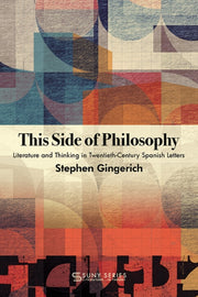 This Side Of Philosophy : Literature And