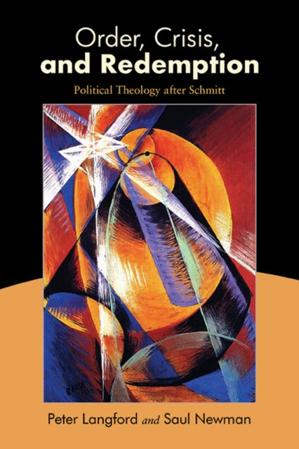 Order, Crisis, And Redemption : Politica
