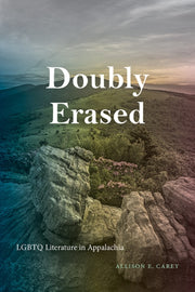Doubly Erased : Lgbtq Literature In Appa