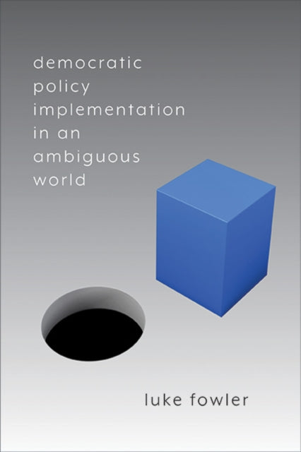 Democratic Policy Implementation In An A