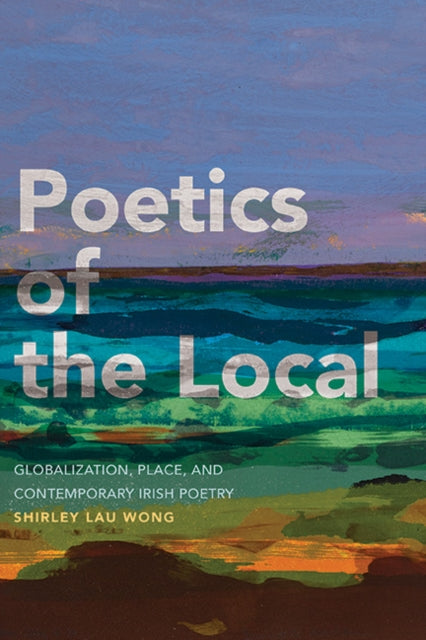 Poetics Of The Local : Globalization, Pl
