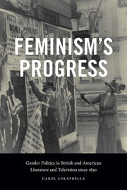 Feminism's Progress : Gender Politics In
