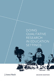 Doing Qualitative Research In Education