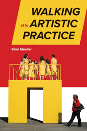 Walking As Artistic Practice