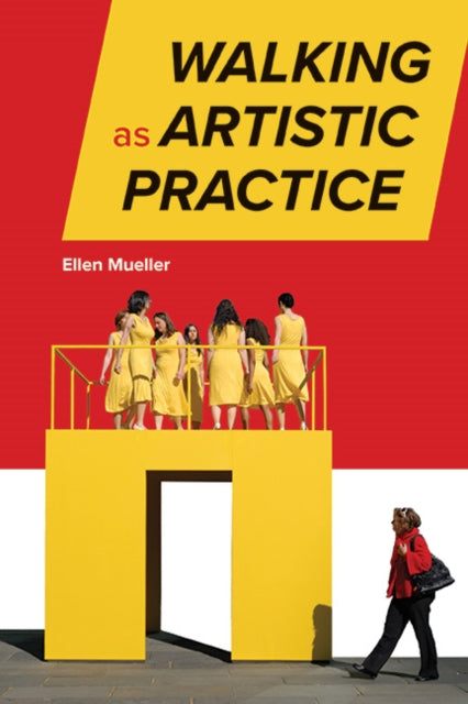 Walking As Artistic Practice