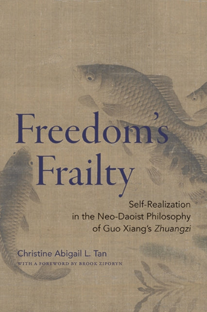 Freedom's Frailty : Self-realization In