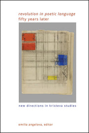 "revolution In Poetic Language" Fifty Ye