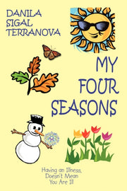 My Four Seasons: Having An Illness, Does