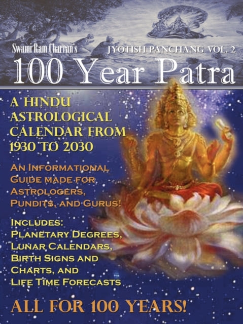 100 Year Patra Vol...2: Vedic Charts, Li