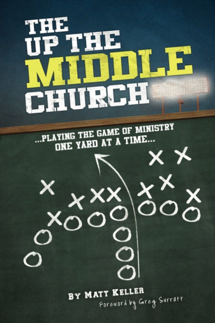 The Up The Middle Church: ...playing The