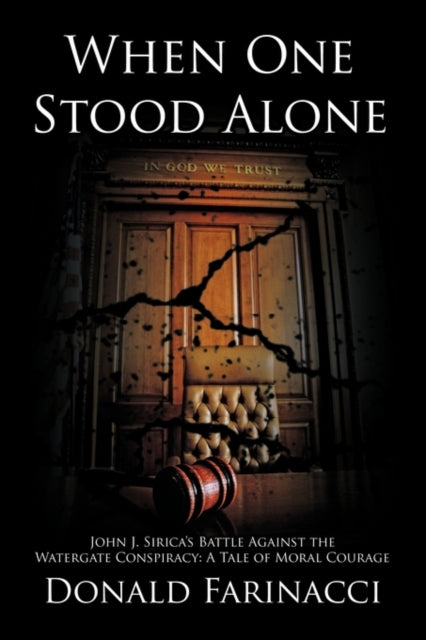 When One Stood Alone: John J. Sirica's B