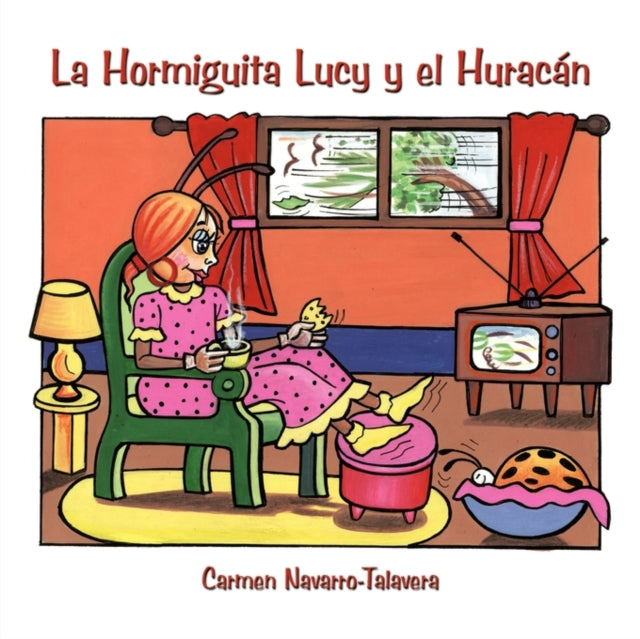 La Hormiguita Lucy Y El Hurac N