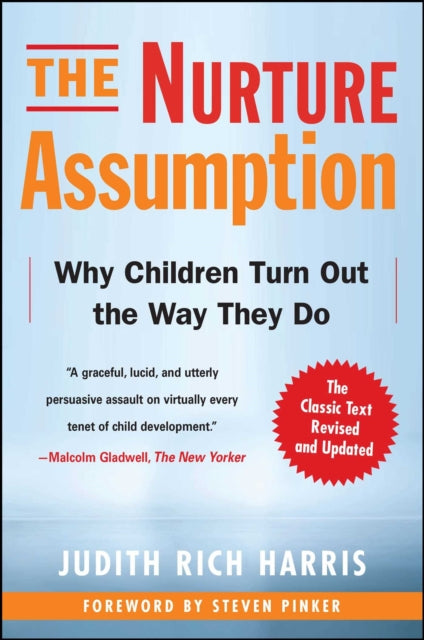 Nurture Assumption By Harris, Judith Rich