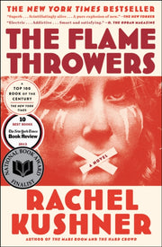 Flamethrowers By Kushner, Rachel