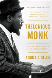 Thelonious Monk By Kelley, Robin D. G.