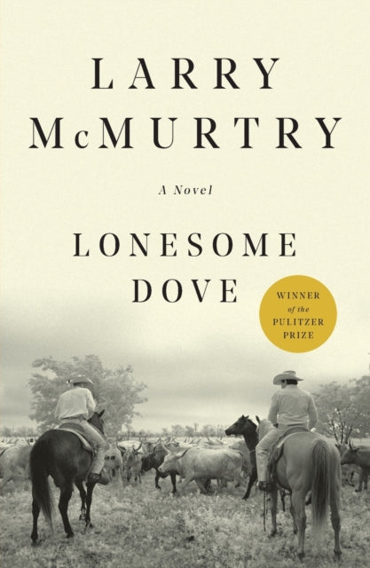Lonesome Dove By Mcmurtry, Larry