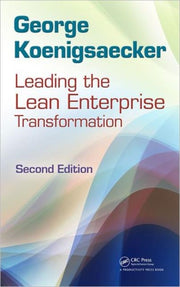 Leading The Lean Enterprise Transformati