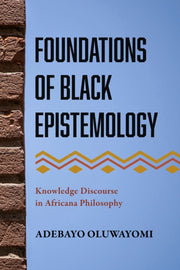 Foundations Of Black Epistemology