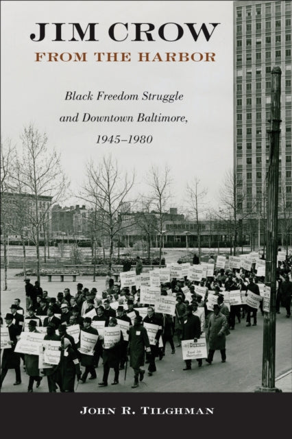Jim Crow From The Harbor : Black Freedom By Tilghman, John R.