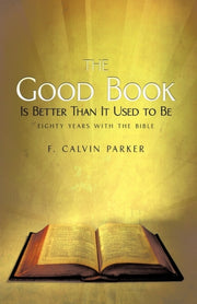 The Good Book Is Better Than It Used To