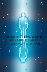 Project Changeling: Born From The Mind