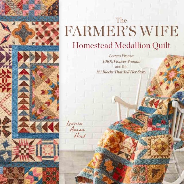 Farmers Wife Homestead Medallion Quilt T By Hird, Laurie Aaron