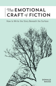 The Emotional Craft Of Fiction By Maass  D
