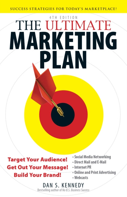Ultimate Marketing Plan By Kennedy, Dan S