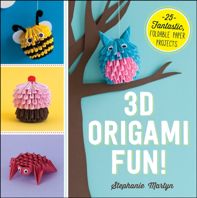 3d Origami Fun By Martyn, Stephanie