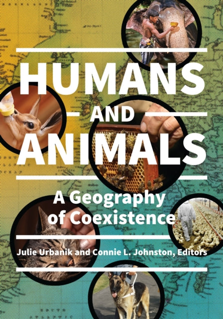 Humans And Animals: A Geography Of Coexi