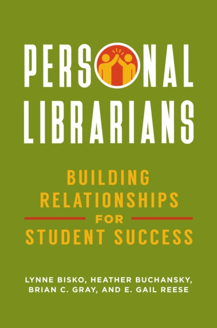 Personal Librarians: Building Relationsh
