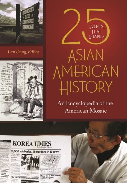 25 Events That Shaped Asian American His