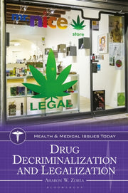 Drug Decriminalization & Legalization