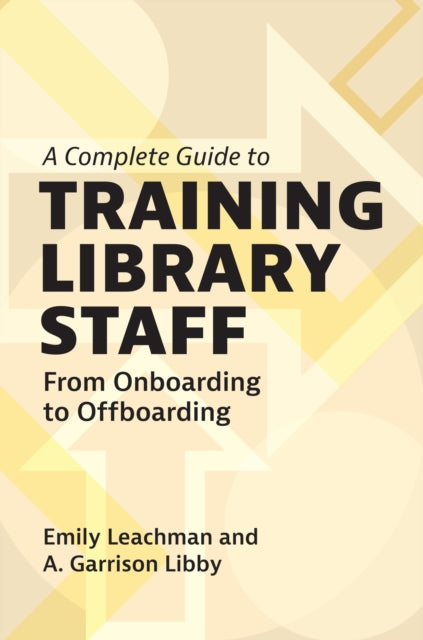 Complete Guide To Training Library Staff