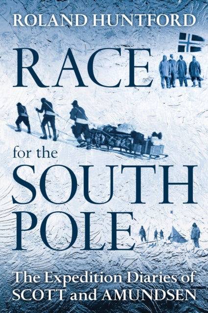 Race To South Pole P By Huntford Roland