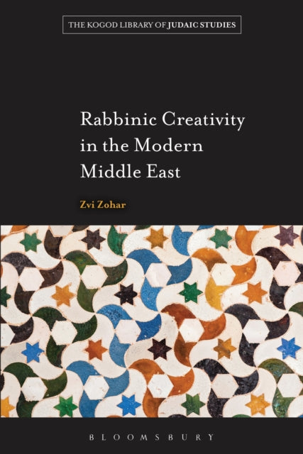Rabbinic Creativity In The Modern Middl