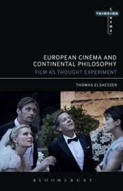 European Cinema & Continental Philosophy By Elsaesser, Thomas