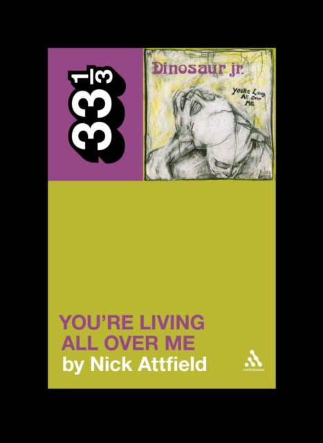 Dinosaur Jr Youre Living All Over Me