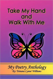 Take My Hand And Walk With Me